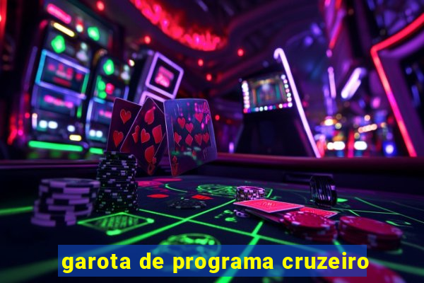 garota de programa cruzeiro